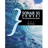 SONAR X1 Power! The Comprehensive Guide, 1st Edition