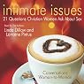 Intimate Issues: 21 Questions Christian Women Ask About Sex