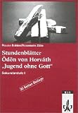 Stundenbl�tter: �d�n von Horvath. ' Jugend ohne Gott'