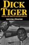 Dick Tiger: The Life & Times of a Boxing Immortal