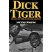 Dick Tiger: The Life & Times of a Boxing Immortal