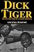 Dick Tiger: The Life & Times of a Boxing Immortal