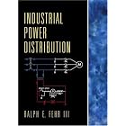 Click here to buy Industrial Power Distribution by  Ralph E. Fehr.