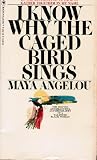 I Know Why The Caged Bird Sings