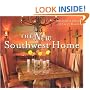 The New Southwest Home: Innovative Ideas for Every Room