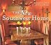 Used : The New Southwest Home: Innovative Ideas for Every Room