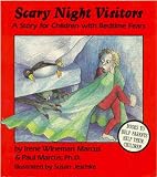 Scary Night Visitors: A Story for Children With Bedtime Fears