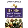 [The pH Miracle: Balance Your Diet, Reclaim Your Health]The pH Miracle: Balance Your Diet, Reclaim Your Health BY Young, Robert O.(Author)Paperback