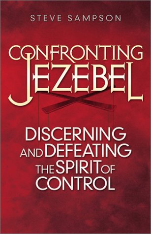 Confronting Jezebel: Discerning and Defeating the Spirit of Control under Charismatic in The Books Store