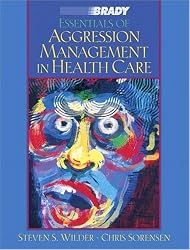 Essentials of Aggression Management in Health Care