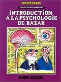 Georges et Louis romanciers. 2, Introduction � la psychologie de bazar