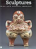 Sculptures : Africa Asia Oceania Americas