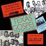 Revue Various Artists  / Texas Gospel, Vol. 1: Come on Over Here: 1951-1953