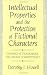 Intellectual Properties and the Protection of Fictional Characters: Copyright, Trademark, or Unfair Competition?