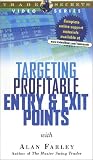 Targeting Profitable Entry & Exit Points with Alan Farley