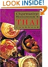 Charmaine Solomon's Thai Cookbook: A Complete Guide to the World's Most Exciting Cuisine