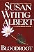 Bloodroot (China Bayles Mystery)