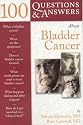 100 Questions and Answers About Bladder Cancer (Class Health)