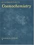 An Introduction to Cosmochemistry An Introduction to Cosmochemistry