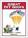 Great DIY Goofs