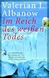 Im Reich des wei�en Todes