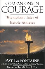 Companions in Courage : Triumphant Tales of Heroic Athletes