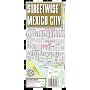 Streetwise Mexico City Map - Laminated City Center Street Map of Mexico City, MX - Folding pocket size travel map with metro map