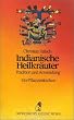 Diederichs Gelbe Reihe, Bd.71, Indianische Heilkr�uter