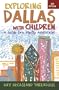Exploring Dallas with Children: A Guide for Family Activities