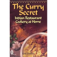 The Curry Secret : Indian Restaurant Cookery at Home
