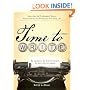 Time to Write: Professional writers reveal how to fit writing into your busy life