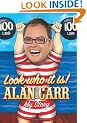 Look Who It Is! Alan Carr - My Story