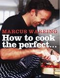 How to Cook the Perfect...