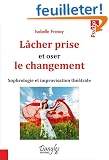 L�cher prise et oser le changement - Sophrologie et improvisation th��trale