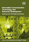 Review Edward Elgar Publishing  / Information Communication Technology And Economic Development: Learning from the Indian Experience