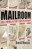 Books : The Mailroom: Hollywood History from the Bottom Up