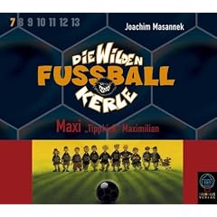 Die Wilden Fussballkerle, Tl.7 : Maxi 'Tippkick', 3 Audio-CDs