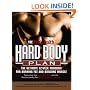 The Men's Health Hard Body Plan : The Ultimate 12-Week Program for Burning Fat and Building Muscle