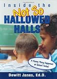 Inside the Not So Hallowed Halls