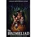 The Bromeliad (Truckers Omnibus Edition)