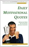Daily Motivational Quotes: If misery loves company, then motivation breeds success!