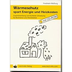 W�rmeschutz spart Energie und Heizkosten, m. CD-ROM