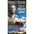 Here I Stand: The Life and Legacy of Martin Luther