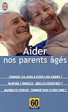 Revue J'ai Lu  / Aider nos parents âgés