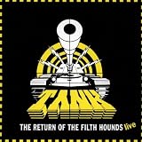 Return of the Filth Hounds [IMPORT]