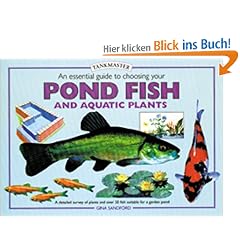 An Essential Guide to Choosing Your Pond Fish and Aquatic Plants (Pondmasters)