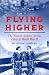 Book Flying Higher: The Women Airforce Service Pilots of World War II
