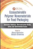 Ecosustainable Polymer Nanomaterials for Food Packaging: Innovative Solutions, Characterization Needs, Safety and Environmental Issues
