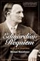 Edwardian Requiem: A Life of Sir Edward Grey