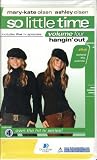 Mary-Kate & Ashley Olsen: So Little Time, Vol. 4 - Hangin Out (TV Series; 5 Episodes + Behind The Scenes Footage) [VHS Video] [Clamshell Case]